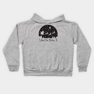 I Need For Believe It - black Kids Hoodie